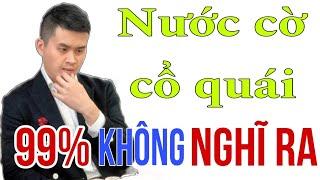 99% KHÔNG NGHĨ RA | Vương Thiên Nhất đi NƯỚC CỜ CỔ QUÁI quyết đấu SIÊU CAO THỦ. Cờ tướng hay