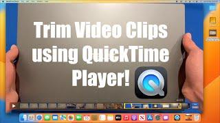 How to Trim Video Clips using QuickTime Player