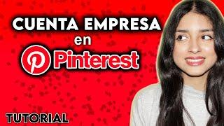 Como Crear Cuenta Empresa en PINTEREST (TUTORIAL COMPLETO)