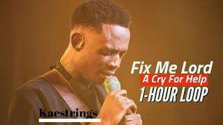 Kaestrings |  1-Hour Loop || Broken (gyara ni ya Yesu na ) || Fix Me Lord