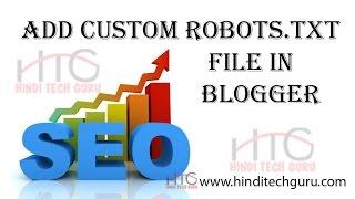 Add Custom Robots txt File In Blogger