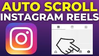 How To Auto Scroll On Instagram Reels 2024