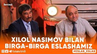 ESLAB -HILOL NASIMOV BILAN BIRGA-BIRGA ESLASHAMIZ