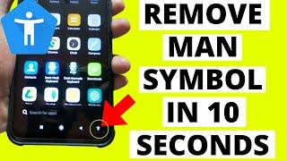 How to remove human symbol or accessibility shortcut in android phone ?