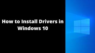 How to Install Drivers in Windows 10 #windows10