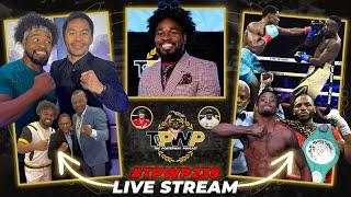 Keyshawn’s Crash Out & Boxing Hall of Fame Highlights | #TPWP239