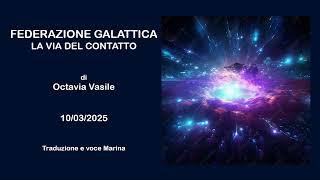 Federazione Galattica: La via del contatto, di Octavia Vasile, 10/03/2025