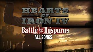 Hearts Of Iron IV - Battle For The Bosporus [All Songs] OST