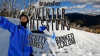Winter Missions W22 Ep. 2 | Scotty James x Transfer Banked Slalom
