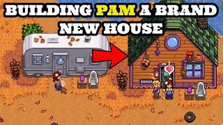 Stardew Valley  Building Pam A Brand New House | Stardew Valley Community Upgrades