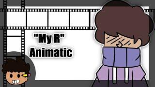 My R - OC Animatic