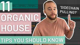 11 Tips for Writing Organic House & Deep House *FREE SAMPLE PACK*