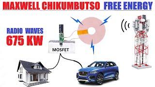 Maxwell Chikumbutso - 675 KW FREE ENERGY from RADIO WAVES | 100% Working Model DIY