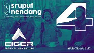 Sruput Nendang S2 #4 x EIGER - Ayah dan Pengalamannya ft. Andy Noya