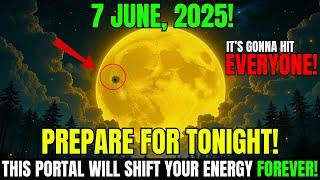 MUST See This WARNING Before TOMORROW!6/6 Portal: The Energy Shift You Didn’t See COMING!7 June