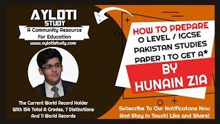 How To Prepare O Level and IGCSE Pakistan Studies - Paper 1 (2059/01 and 0448/01 To Get A* (star)