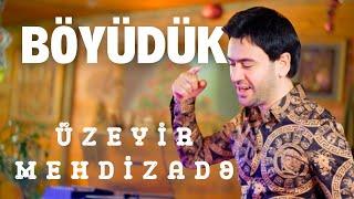 Uzeyir Mehdizade - Boyuduk 2024 (Yeni Klip) 4K