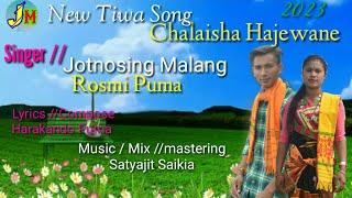 New Tiwa Song // Chalaisha Hajewane //Singer // Jotnosing Malang // Ft. Rosmi Puma //2023