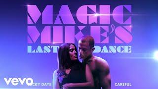 Lucky Daye - Careful (From The Original Motion Picture "Magic Mike's Last Dance") (Audio)