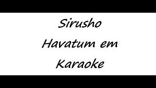 Sirusho - Havatum em (Karaoke)