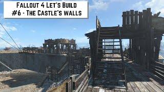 Fallout 4 Let's Build #6 - The Castle's walls