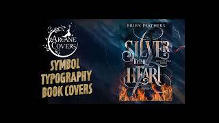 Fantasy Book Cover Designer, Silver to the Heart, Typography Speed Cover