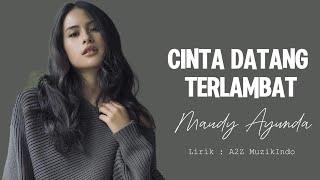 Maudy Ayunda - Cinta Datang Terlambat [Lirik Video]