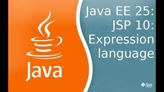 Java EE 25: JSP 10: Expression Language