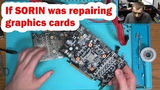 SORIN GPU repair be like (AI voice)