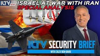 ILTV Security Brief | Israel At War With Iran