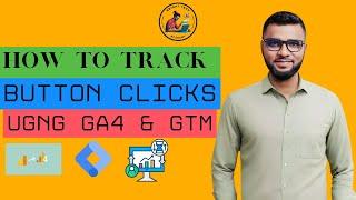 Google Analytics Course 2025 |Button Click Tracking in Google Analytics|GA4|Goolge Tag Manager