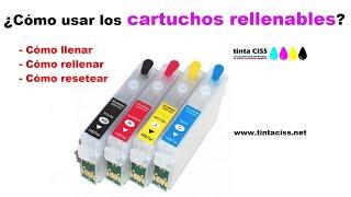 Llenado, rellenado y resetear los cartuchos rellenables o recargables