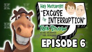 Episode 6, "Excuse the Interruption" Season 1