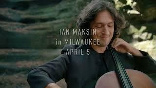 IAN MAKSIN: SONGS OF THE VAGABOND CELLO at SMPAC April 5, 2024