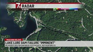 Lake Lure Dam ‘failure imminent,’ evacuations ordered