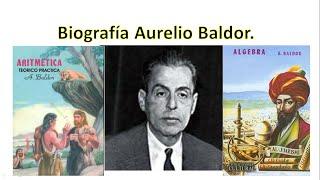 Biografía de  Aurelio Baldor,