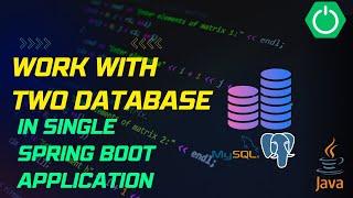 How to work with two  databases in Single spring boot application? #database #postgres #mysql