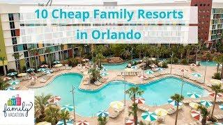 10 Cheap Family Resorts in Orlando | Family Vacation Critic