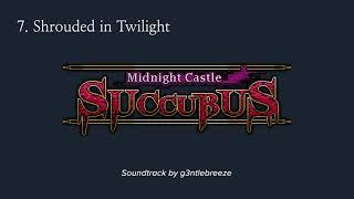 Shrouded in Twilight - Midnight Castle Succubus OST (7/28)