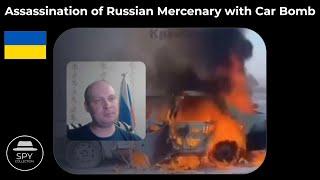 Assassination of Russian Wagner Mercenary with Car Bomb in Krasnoyarsk, Russia