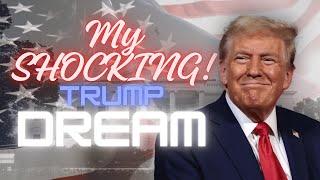 My SHOCKING Dream About President Donald J. Trump (You must watch) #Share #donaldtrump