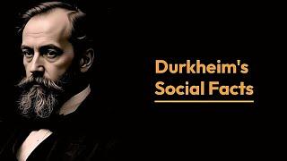 Durkheim Social Facts explained | Emile Durkheim sociology