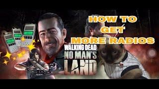 HOW TO GET LOTS OF RADIOS IN THE WALKING DEAD NO MAN'S LAND HD