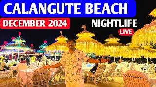 Goa Nightlife in December 2024 | Calangute Beach Nightlife | Current Situation | Nightlife in Goa