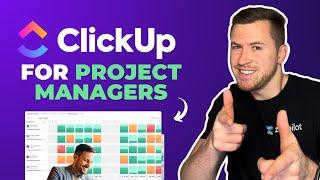 ClickUp for Project Managers [The Ultimate Guide]