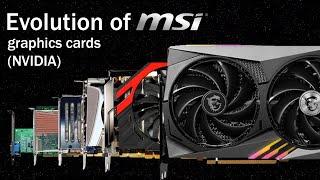 Evolution of MSI Graphics Card Design (NVIDIA)