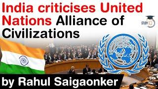 What is UN Alliance of Civilizations? India criticises UNAOC for its selectivity on religions #UPSC