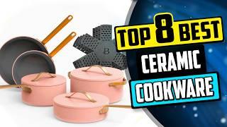 Best Ceramic Cookware | Top 8 Ceramic Cookware Reviews [Buying Guide 2024]