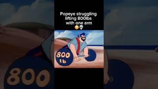 CAN I LIFT MORE THAN POPEYE!!? 