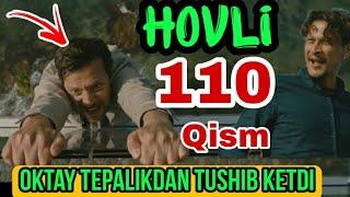 HOVLI 110-QISM O‘ZBEK TILIDA TURK SERIALI ХОВЛИ 110-КИСМ УЗБЕК ТИЛИДА СЕРИАЛИ XOVLI 111-112-113 qism